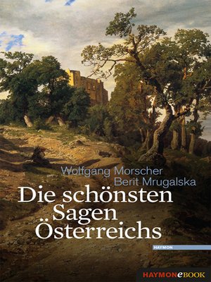 cover image of Die schönsten Sagen Österreichs